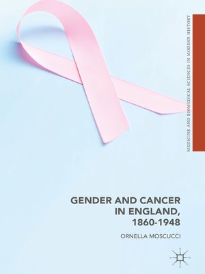 cover image of Gender and Cancer in England, 1860-1948